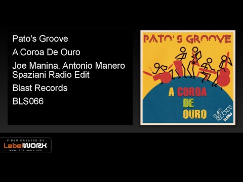 Pato's Groove - A Coroa De Ouro (Joe Manina, Antonio Manero Spaziani Radio Edit)