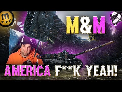 M&M - America, F**K YEAH! [World of Tanks - Gameplay - HIGHLIGHTS - Deutsch]