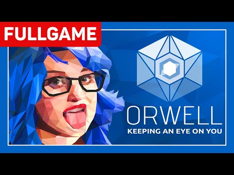 Orwell : Keeping an Eye On You Full Gameplay (No Commentary)