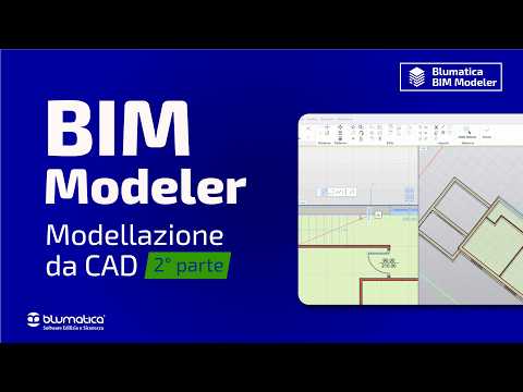 BIM Modeler - Modellazione da CAD - lezione 5, seconda parte