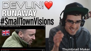 Believe in yourself...DEVLIN &quot;RUNAWAY FT. YASMIN (OFFICIAL VIDEO - HD)&quot; [REACTION]!