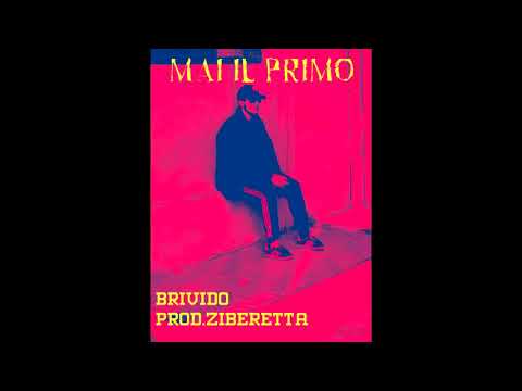 BRIVIDO - "Mai il primo" (Prod.ZiBERETTA)