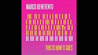 Marco Benevento "This Is How It Goes"