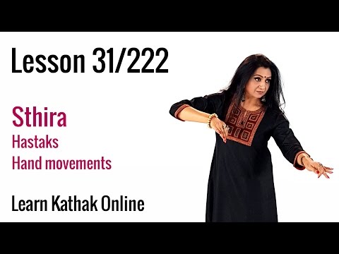 Sthira Explanation and the importance of Sthira Hastak or Hand gesture in Kathak | Lesson 31