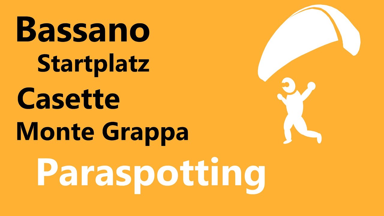 Startplatz Casette Monte Grappa Bassano | Paraspotting