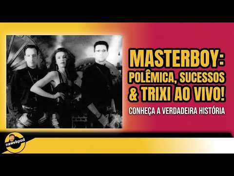 A HISTÓRIA SECRETA DO MASTERBOY