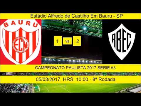 CAMPEONATO PAULISTA 2017 SERIE A3 NOROESTE 1 X 2 RIO BRANCO
