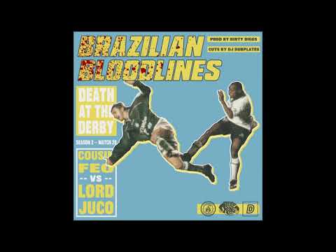 Death At The Derby - Brazilian Bloodlines (Prod. Dirty Diggs)