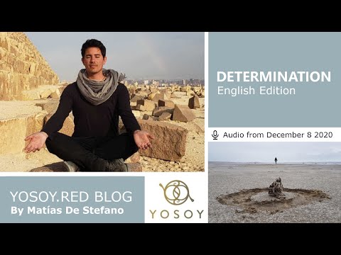Matías De Stefano, Day 127 - DETERMINATION -  BLOG: Root - Mental - Sagittarius, Read by Celena 12/8