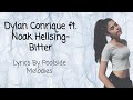Dylan Conrique Ft. Noak Hellsing - Bitter | Lyrics By Poolside Melodies
