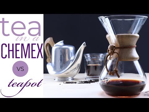 TEA in a CHEMEX vs a TEAPOT (Can you BREW tea in a Chemex?)