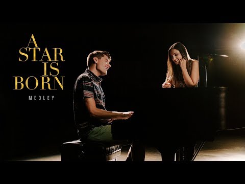 A STAR IS BORN MEDLEY- Shallow,  Always Remember Us This Way, Never Love Again (Lord & Lady Cover)