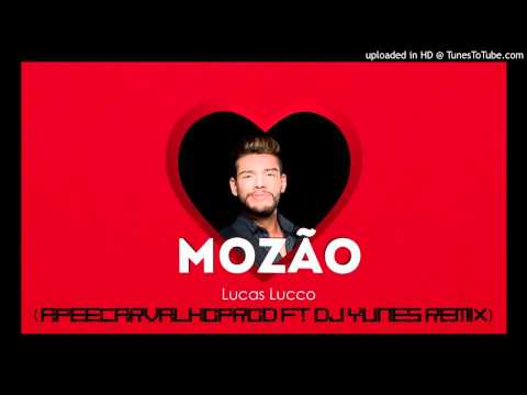 Lucas Lucco - Mozão (ApeeCarvalhoProd ft Dj Yunes Remix)
