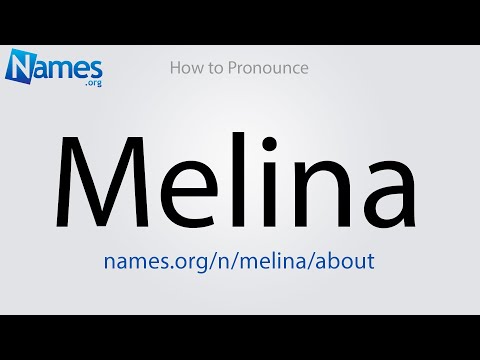 How to Pronounce Melina