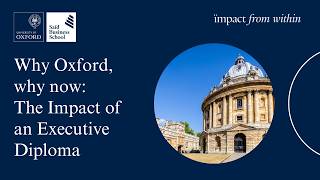 Why Oxford, why now: The Impact of an Executive Diploma #oxforduniversity