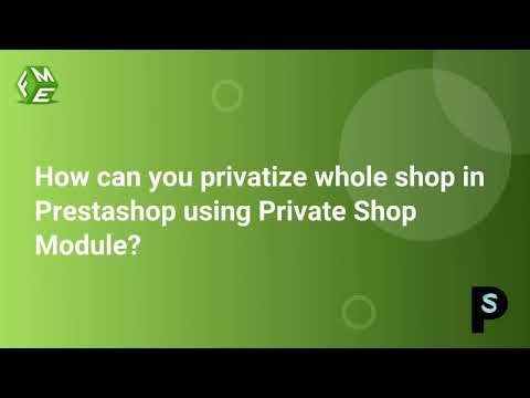 How to Privatize Your whole Shop in Prestashop?