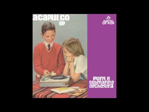 Purple Submarine Orchestra - Theme From Acapulco