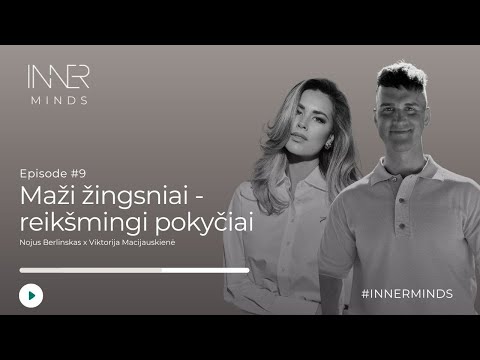 Nojus Berlinskas l Maži žingsniai - reikšmingi pokyčiai