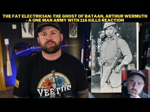 The Fat Electrician: The Ghost of Bataan, Arthur Wermuth - A One Man Army With 116 Kills Reaction