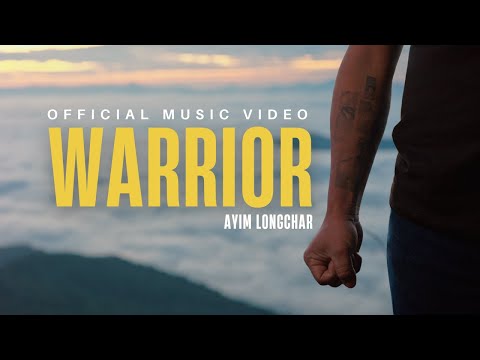 Ayim Longchar - WARRIOR (Official Music Video)