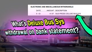 Electronic withdrawal Deluxe Bus Sys Bus Prods on bank statement - origin of the charge!