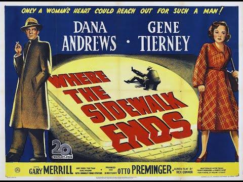 Where the Sidewalk Ends (1950) Film Noir Starring Gene Tierney