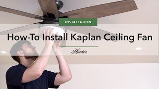 How To Install the Kaplan Fan from Hunter