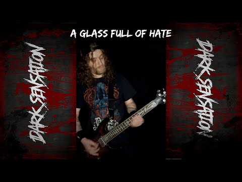 Dark Sensation - A Glass Full of Hate (Guitar playthrough)