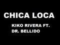 [ Lyrics - Letra ] Kiko Rivera feat. Dr Bellido - Chica ...