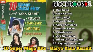 Download lagu 10 Super Mega Hits - Karya Yana Kermit | Blackboard Indonesia mp3