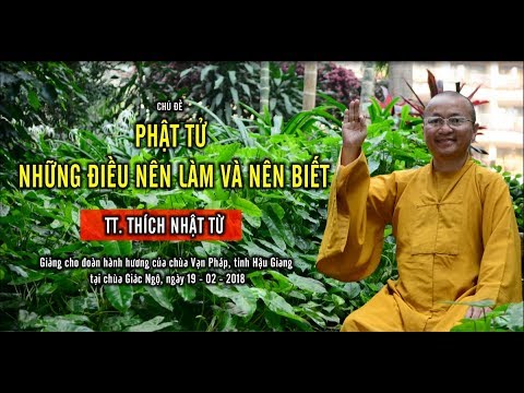 Phật Tử - Những Điều Nên Làm Và Nên Biết - TT. Thích Nhật Từ