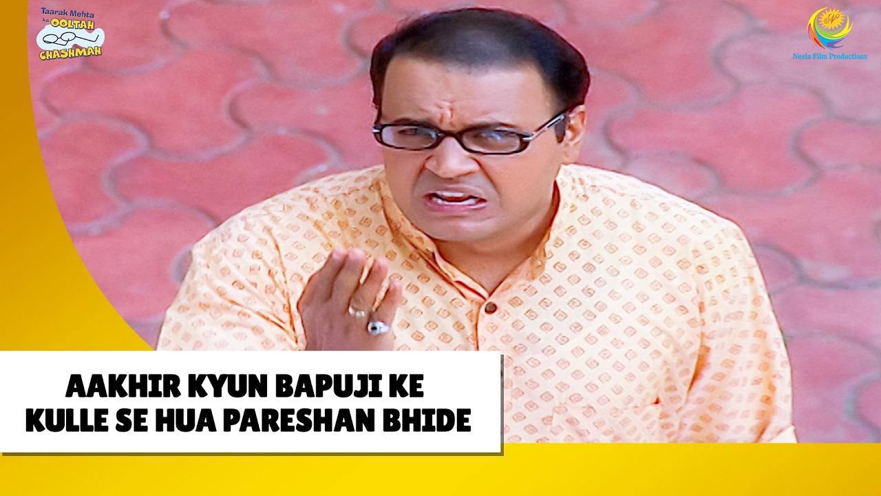 Bapuji Se Bhide Kyu Hua Pareshan ? | Haste Raho Hasate Raho | Taarak Mehta ka Ooltah Chashmah