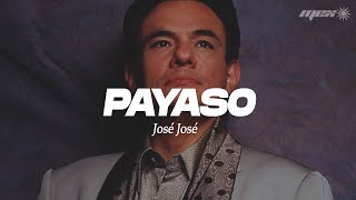 José José- Payaso (Letra)