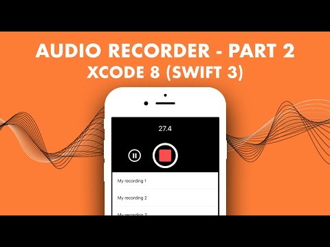 How To Create An Audio Recorder In Xcode 8 (Swift 3) - Part 2 thumbnail