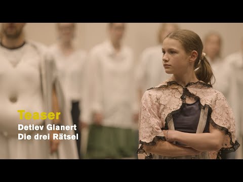 Detlev Glanert: DIE DREI RÄTSEL (Introduction)