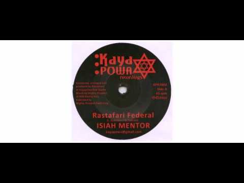 Isiah Mentor / Kayapowa - Rastafari Federal - 7" - Kayapowa Records