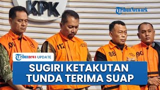Bupati Ponorogo Sugiri Sancoko Ketakutan saat Dengar OTT KPK di Riau, Sempat Tunda Terima Uang Suap