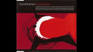 David Holmes - My Mate Paul (My Mainman Paul Mix)