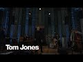 Tom Jones - I Won’t Crumble With You If You Fall (Live from Real World Studios)