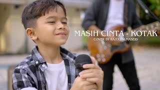 Download lagu Masih Cinta - Kotak Cover By Rajuli Almaseid & Ayah mp3