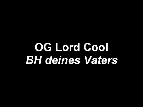 OG Lord Cool - BH deines Vaters (Song)