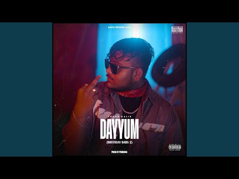 Dayyum (Birthday Bars 2)