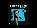 Chet Baker Quartet - Maid In Mexico