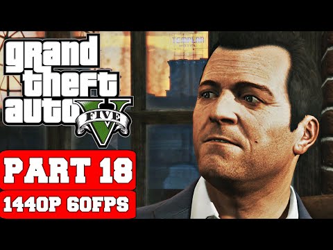 Grand Theft Auto V Gameplay Walkthrough Part 18 - No Commentary (PC 2K)