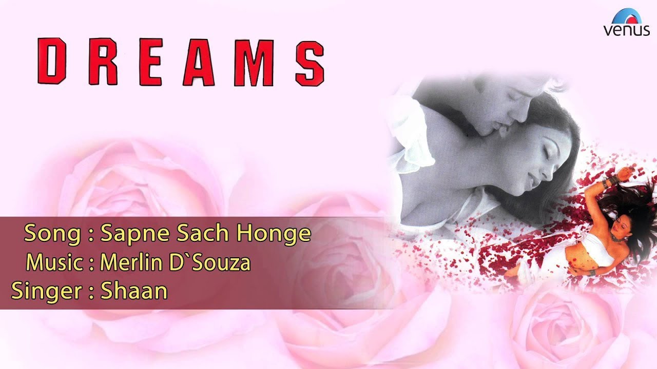 Sapne Sach Honge Lyrics | Dreams | Shaan | Merlin Dsouza