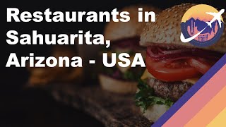 Restaurants in Sahuarita, Arizona - USA