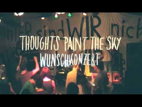 THOUGHTS PAINT THE SKY - Wunschkonzert (Releaseshow in Essen, 25.11.2011)