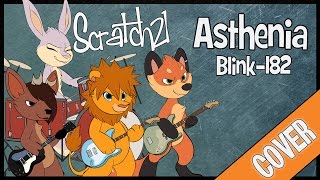 Scratch21 - Asthenia [Blink-182 Cover]