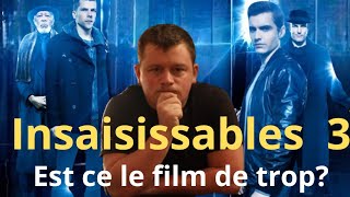 Insaisissables 3 : est-ce le film de trop ?