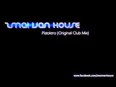 Zmai van House - Pistolero (Original Club Mix) OUT NOW !